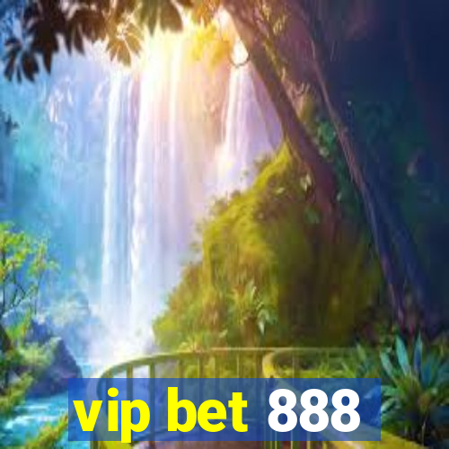 vip bet 888